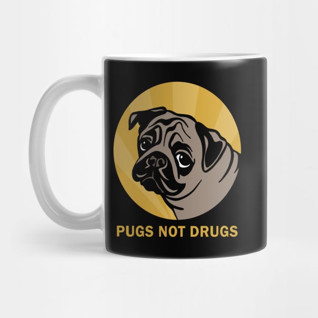 Pugs not drugs by valentinahramov